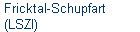 Fricktal-Schupfart 
 (LSZI)